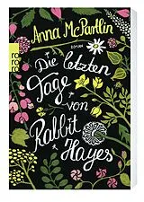 Kartonierter Einband Die letzten Tage von Rabbit Hayes von Anna McPartlin