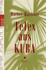 Kartonierter Einband Telex aus Kuba von Rachel Kushner
