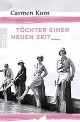 Kartonierter Einband Töchter einer neuen Zeit von Carmen Korn