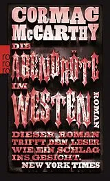 Kartonierter Einband Die Abendröte im Westen von Cormac McCarthy