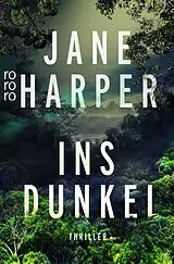 Kartonierter Einband Ins Dunkel von Jane Harper