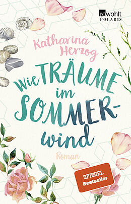Kartonierter Einband Wie Träume im Sommerwind von Katharina Herzog