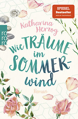 Kartonierter Einband Wie Träume im Sommerwind von Katharina Herzog