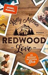 Kartonierter Einband Redwood Love  Es beginnt mit einem Blick von Kelly Moran