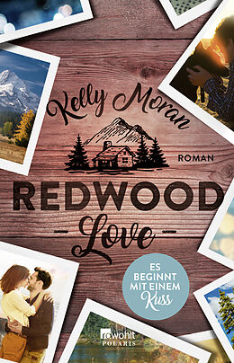 Kartonierter Einband Redwood Love  Es beginnt mit einem Kuss von Kelly Moran