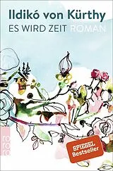 Kartonierter Einband Es wird Zeit von Ildikó von Kürthy