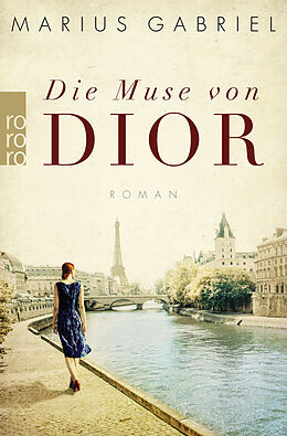 Kartonierter Einband Die Muse von Dior von Marius Gabriel