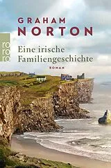Kartonierter Einband (Kt) Eine irische Familiengeschichte von Graham Norton