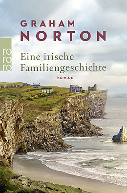 Kartonierter Einband Eine irische Familiengeschichte von Graham Norton