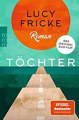Kartonierter Einband (Kt) Töchter von Lucy Fricke