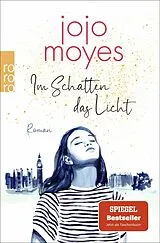 Kartonierter Einband Im Schatten das Licht von Jojo Moyes