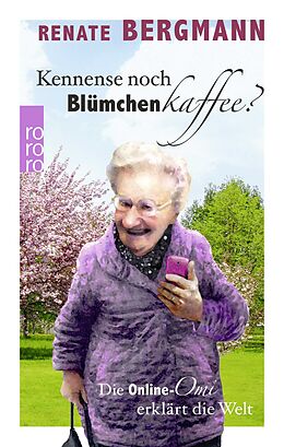 Fester Einband Kennense noch Blümchenkaffee? von Renate Bergmann