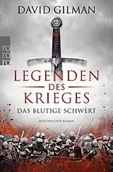 Kartonierter Einband (Kt) Legenden des Krieges: Das blutige Schwert von David Gilman