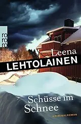 Kartonierter Einband Schüsse im Schnee von Leena Lehtolainen