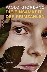 Kartonierter Einband Die Einsamkeit der Primzahlen von Paolo Giordano