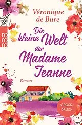 Kartonierter Einband Die kleine Welt der Madame Jeanne von Véronique de Bure