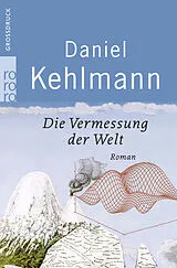 Kartonierter Einband Die Vermessung der Welt von Daniel Kehlmann