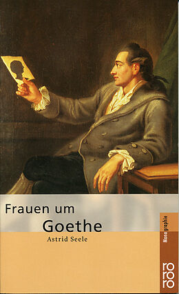 Kartonierter Einband Frauen um Goethe von Astrid Seele
