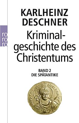 Kartonierter Einband Kriminalgeschichte des Christentums 2 von Karlheinz Deschner