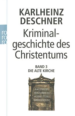 Kartonierter Einband Kriminalgeschichte des Christentums 3 von Karlheinz Deschner