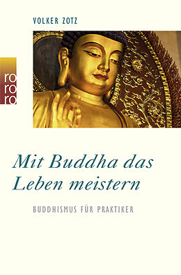 Kartonierter Einband Mit Buddha das Leben meistern von Volker Zotz
