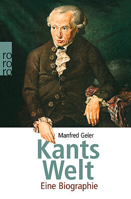 Kartonierter Einband Kants Welt von Manfred Geier