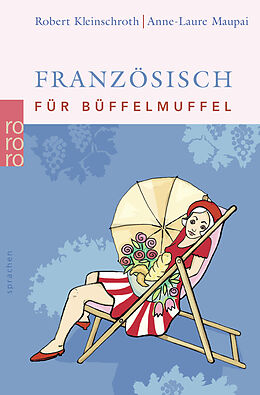 Kartonierter Einband Französisch für Büffelmuffel von Robert Kleinschroth, Anne-Laure Maupai