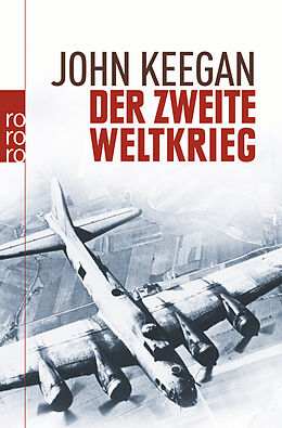 Kartonierter Einband Der Zweite Weltkrieg von John Keegan