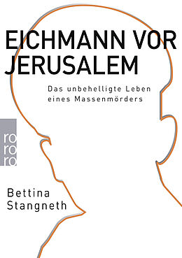 Kartonierter Einband Eichmann vor Jerusalem von Bettina Stangneth