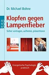 Kartonierter Einband (Kt) Klopfen gegen Lampenfieber von Michael Bohne