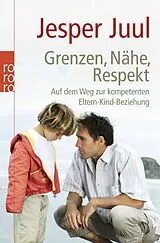 Kartonierter Einband (Kt) Grenzen, Nähe, Respekt von Jesper Juul