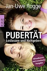 Kartonierter Einband Pubertät: Loslassen und Haltgeben von Jan-Uwe Rogge