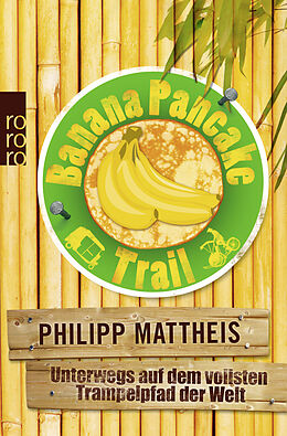 Kartonierter Einband Banana Pancake Trail von Philipp Mattheis