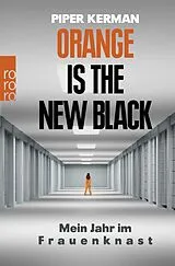 Kartonierter Einband Orange Is the New Black von Piper Kerman