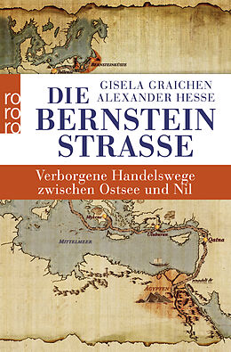 Kartonierter Einband Die Bernsteinstraße von Gisela Graichen, Alexander Hesse
