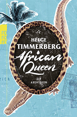 Kartonierter Einband African Queen von Helge Timmerberg