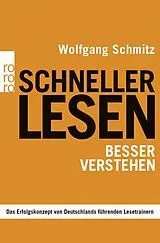 Kartonierter Einband Schneller lesen - besser verstehen von Wolfgang Schmitz