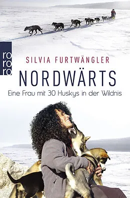 Kartonierter Einband Nordwärts von Silvia Furtwängler