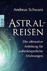 Kartonierter Einband Astralreisen von Andreas Schwarz