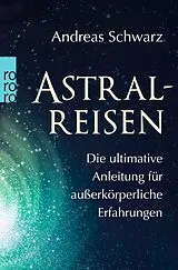 Kartonierter Einband Astralreisen von Andreas Schwarz