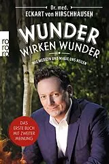 Kartonierter Einband Wunder wirken Wunder von Eckart von Hirschhausen