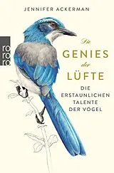 Kartonierter Einband Die Genies der Lüfte von Jennifer Ackerman