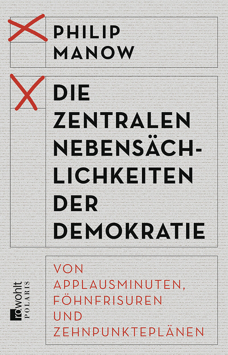 Die zentralen Nebensächlichkeiten der Demokratie