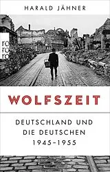 Kartonierter Einband Wolfszeit von Harald Jähner