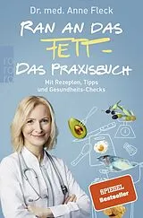 Kartonierter Einband Ran an das Fett - Das Praxisbuch von Anne Fleck
