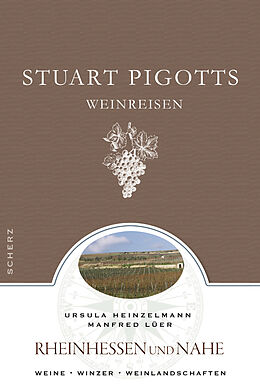 Kartonierter Einband Stuart Pigotts Weinreisen von Ursula Heinzelmann, Manfred Lüer, Stuart Pigott