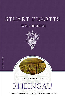 Kartonierter Einband Stuart Pigotts Weinreisen von Manfred Lüer, Stuart Pigott