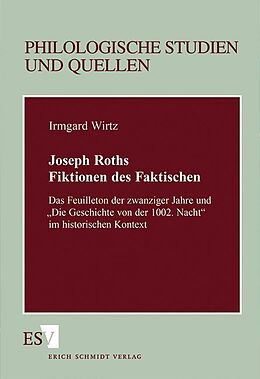 Kartonierter Einband Joseph Roths Fiktionen des Faktischen von Irmgard Wirtz