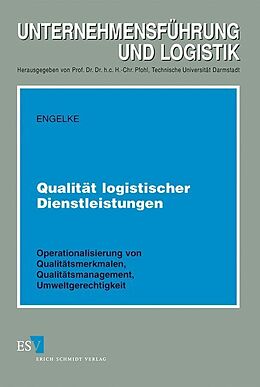Kartonierter Einband Qualität logistischer Dienstleistungen von Markus Engelke