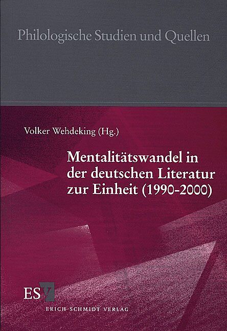Mentalitätswandel in der deutschen Literatur zur Einheit (1990-2000)